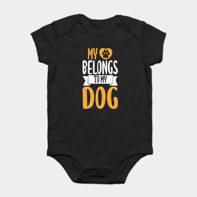 My Heart Belongs To My Dog Baby Bodysuit by The WYLD Tribe